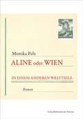 Cover: Aline oder Wien in einem anderen Weltteile - Bibliothek der Provinz