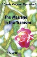 Cover: The Message in the Transom (Cassie Kingston Mysteries) - Westin Hills Books