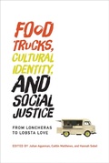 Cover: Food Trucks, Cultural Identity, and Social Justice - MIT Press