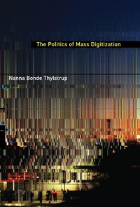 Abbildung von: The Politics of Mass Digitization - MIT Press