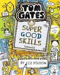 Cover: Tom Gates: Super Good Skills (Almost...) - Scholastic