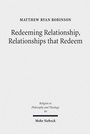 Cover: Redeeming Relationship, Relationships that Redeem - Mohr Siebeck
