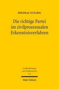 Abbildung von: Die richtige Partei im zivilprozessualen Erkenntnisverfahren - Mohr Siebeck