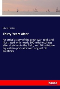 Enlarge image Cover: Thirty Years After - Hansebooks