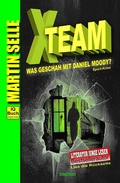 Cover: X-TEAM - Was geschah mit Daniel Moody? - tredition
