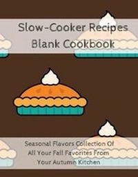 Abbildung von: Slow-Cooker Recipes Blank Cookbook - tredition GmbH