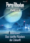 Cover: Perry Rhodan Neo Story 17: Das sanfte Fl&uuml;stern der Zukunft - Perry Rhodan digital