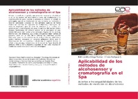 Abbildung von: Aplicabilidad de los metodos de alcohosensor y cromatografia en el Spa - Editorial Academica Espanola