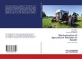 Cover: Mechanization of Agricultural Situation in Assam: - LAP Lambert Academic Publishing