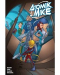 Cover: Atomik Mike: v. 1 - Desperado Publishing