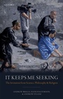 Cover: It Keeps Me Seeking - OUP eBook
