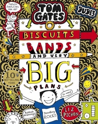 Abbildung von: Tom Gates: Biscuits, Bands and Very Big Plans - Scholastic