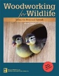 Cover: Woodworking for Wildlife - Minnesota Department of Natural Resource