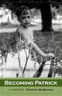 Enlarge image Cover: Becoming Patrick - Deep Root Press