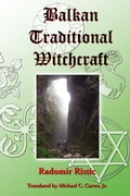 Cover: Balkan Traditional Witchcraft - Pendraig Publishing