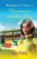 Cover: Kimberly's Tale: Tomorrow is Another Day - New Generation Publishing