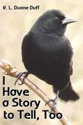 Cover: I Have a Story to Tell, Too - Duff Publishing