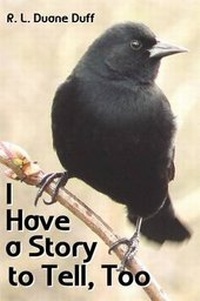 Enlarge image Cover: I Have a Story to Tell, Too - Duff Publishing