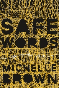 Enlarge image Cover: Safe Words - Palimpsest Press