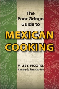 Abbildung von: The Poor Gringo Guide to Mexican Cooking - Great West Pub
