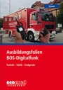 Cover: Ausbildungsfolien BOS-Digitalfunk - ecomed Storck