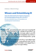 Cover: Wissen und Entwicklung III - Texte des &Ouml;sterreichischen Nachwuchspreises f&uuml;r Entwicklungsforschung 2015 und 2017 - Studien Verlag