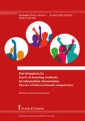 Cover: Participation by hard-of-hearing students in integration classrooms: Facets of interactional competence - Frank & Timme