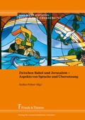 Cover: Zwischen Babel und Jerusalem - Aspekte von Sprache und &Uuml;bersetzung - Frank & Timme