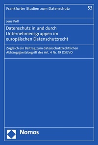 Abbildung von: Datenschutz in und durch Unternehmensgruppen im europäischen Datenschutzrecht - Nomos