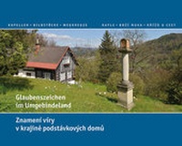 Abbildung von: Glaubenszeichen im Umgebindeland - Graphische Werkstätten Zittau