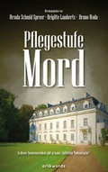 Cover: Pflegestufe Mord - art&words Verlag f&uuml;r Kunst und Literatur