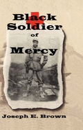 Cover: Black Soldier of Mercy - Righter Publishing Company