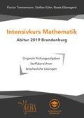 Cover: Intensivkurs Mathematik - Abitur 2019 Brandenburg - Timmermann, Florian