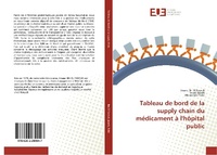 Abbildung von: Tableau de bord de la supply chain du médicament à l'hôpital public - Éditions universitaires européennes