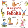 Cover: Le sei storie della felicit&agrave; - Gribaudo