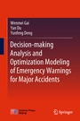 Cover: Decision-making Analysis and Optimization Modeling of Emergency Warnings for Major Accidents - Springer