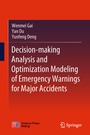 Cover: Decision-making Analysis and Optimization Modeling of Emergency Warnings for Major Accidents - Springer