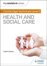 Abbildung von: My Revision Notes: Cambridge Technicals Level 3 Health and Social Care - Hodder Education