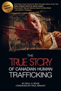Cover: The True Story of Canadian Human Trafficking - Castle Quay Books