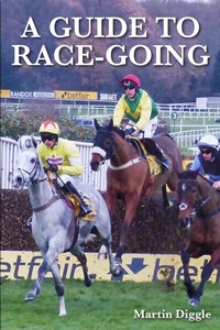 Abbildung von: A Guide to Race-Going - J.A.Allen & Co Ltd