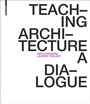 Cover: Teaching Architecture - Birkhäuser