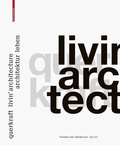 Cover: querkraft - livin' architecture / Architektur leben - Birkh&auml;user Verlag GmbH