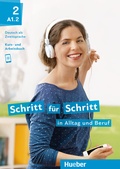 Cover: Schritt f&uuml;r Schritt in Alltag und Beruf 2 - Hueber Verlag