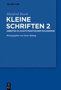 Abbildung von: Arbeiten zur praktischen Philosophie Kants - De Gruyter