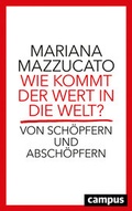 Bild: Wie kommt der Wert in die Welt? - Campus