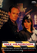 Cover: MAX HEADROOM - 20 MINUTEN JENSEITS DER ZUKUNFT - BookRix
