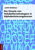 Cover: Der Einsatz von Vokabellernstrategien in Alphabetisierungskursen - Tectum Wissenschaftsverlag