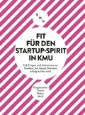 Cover: Fit f&uuml;r den Startup-Spirit in KMU - KMU Verlag HSG