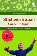Cover: Stichwortr&auml;tsel f&uuml;r Senioren - auch mit Demenz. Kurze R&auml;tsel f&uuml;r Senioren mit Demenz: 4 Stichw&ouml;rter - 1 Begriff - Singliesel
