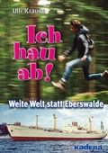 Cover: Ich hau ab! - Kadera-Verlag